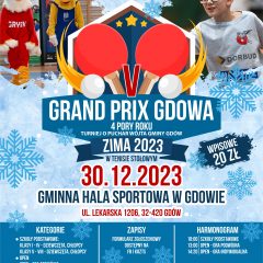 ZAPROSZENIE NA TURNIEJ TENISA STOŁOWEGO O PUCHAR WÓJTA GMINY GDÓW IV GRAND PRIX GDOWA – CZTERY PORY ROKU – ZIMA 2023