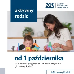 ZUS: Aktywny rodzic – wnioski od października